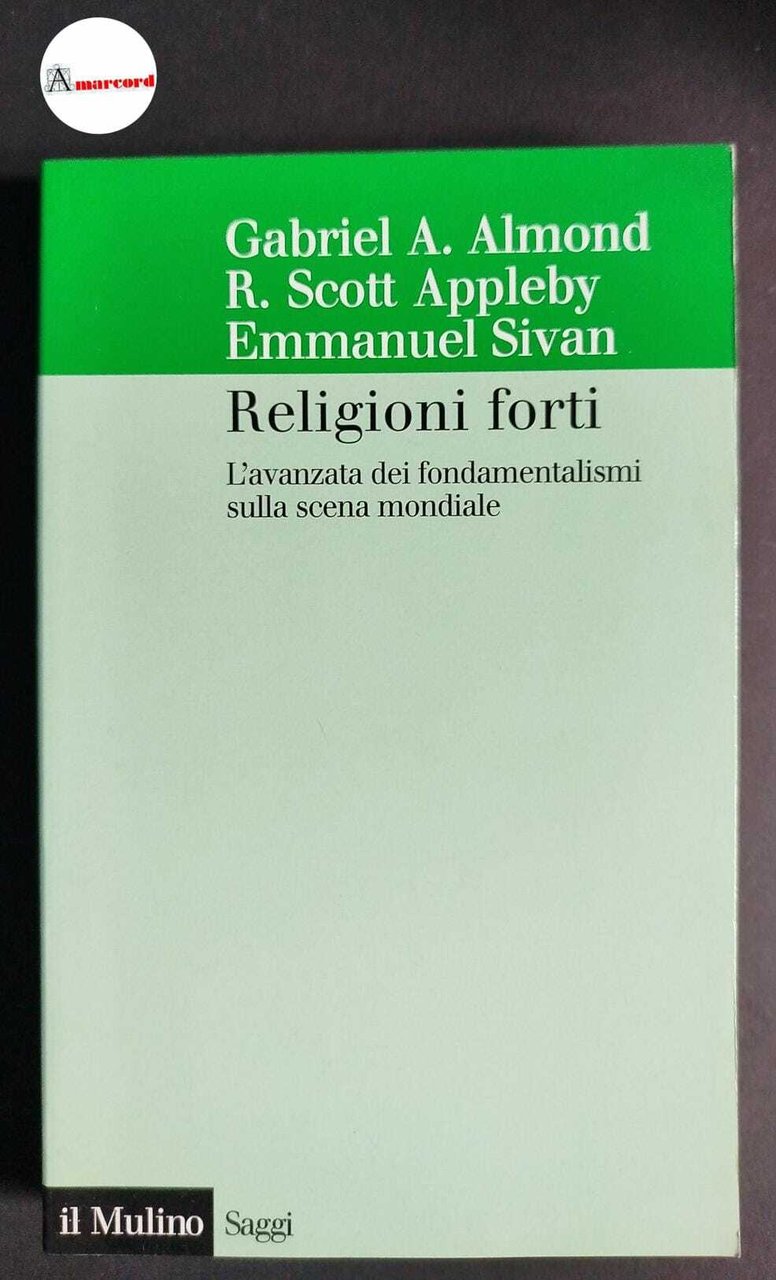 Almond, Gabriel A.. , and Appleby, R. Scott. , Sivan, …