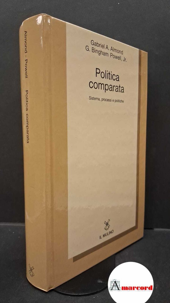 Almond, Gabriel A.. , and Powell, Bingham G.. Politica comparata …