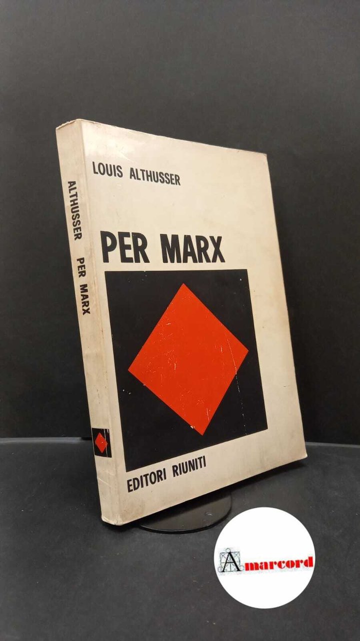 Althusser, Louis. , and Luporini, Cesare. Per Marx Roma Editori …
