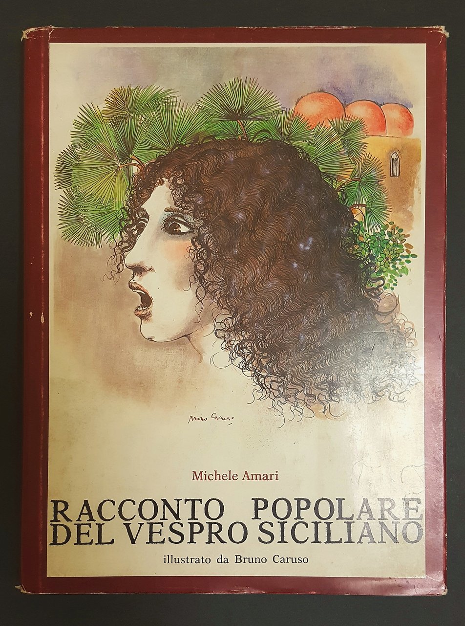 Amari Michele. Racconto popolare del Vespro Siciliano. Epos. 1982