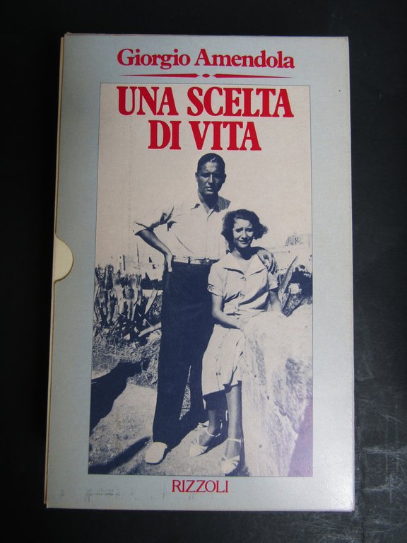 Amendola Giorgio. Una scelta di vita. Un'isola. 2 volumi. Rizzoli. …