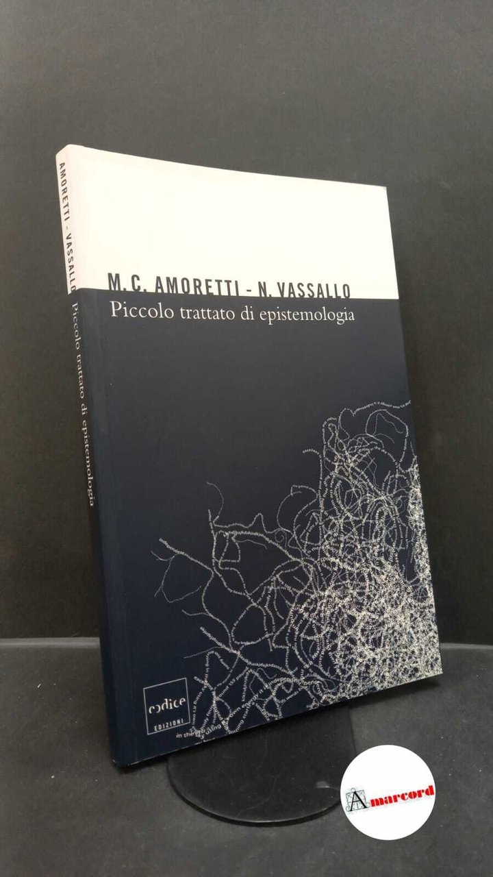 Amoretti, Maria Cristina. , and Vassallo, Nicla. Piccolo trattato di …