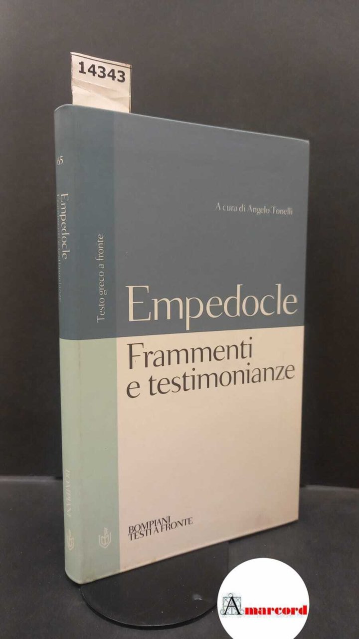 Empedocles. , and Tonelli, Angelo. , Ramelli, Ilaria. Frammenti e …