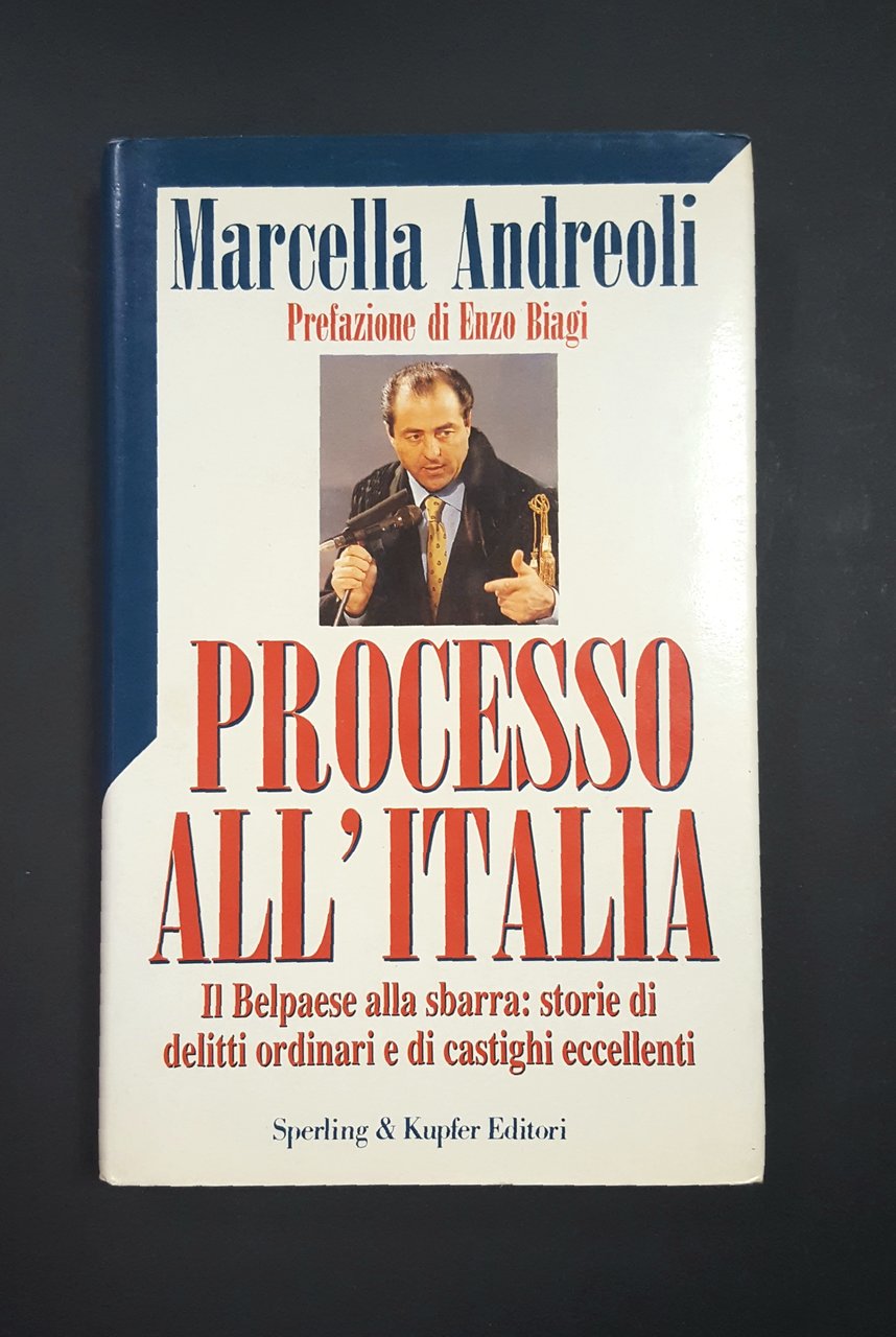 Andreoli Marcella. Processo all'Italia. Sperling &amp; Kupfer. 1994 - I