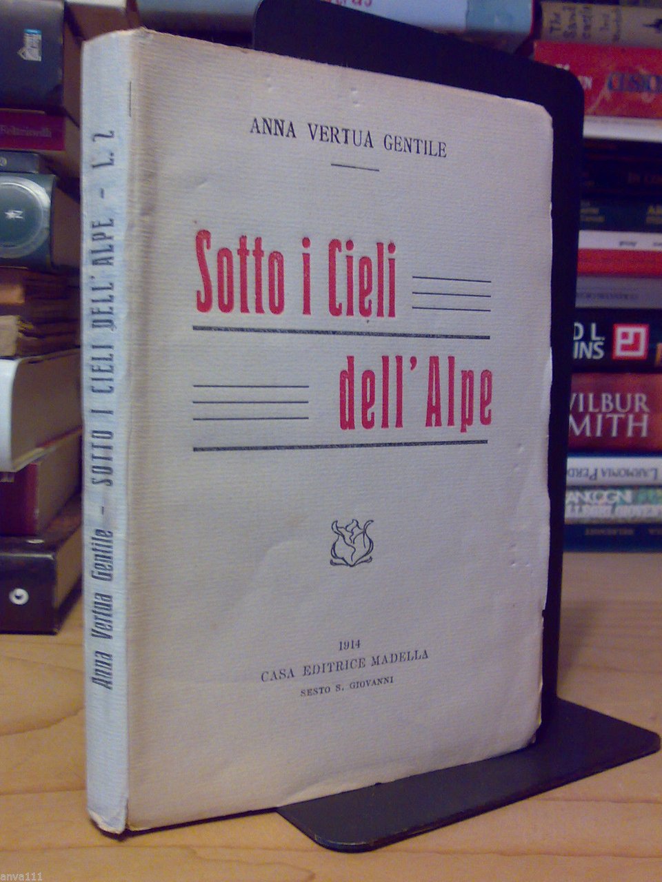 Anna Vertua Gentile - SOTTO I CIELI DELL' ALPE - …