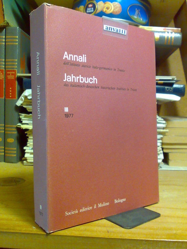 ANNALI / JAHRBUCH - ISTITUTO STORICO ITALO-GERMANICO IN TRENTO - …