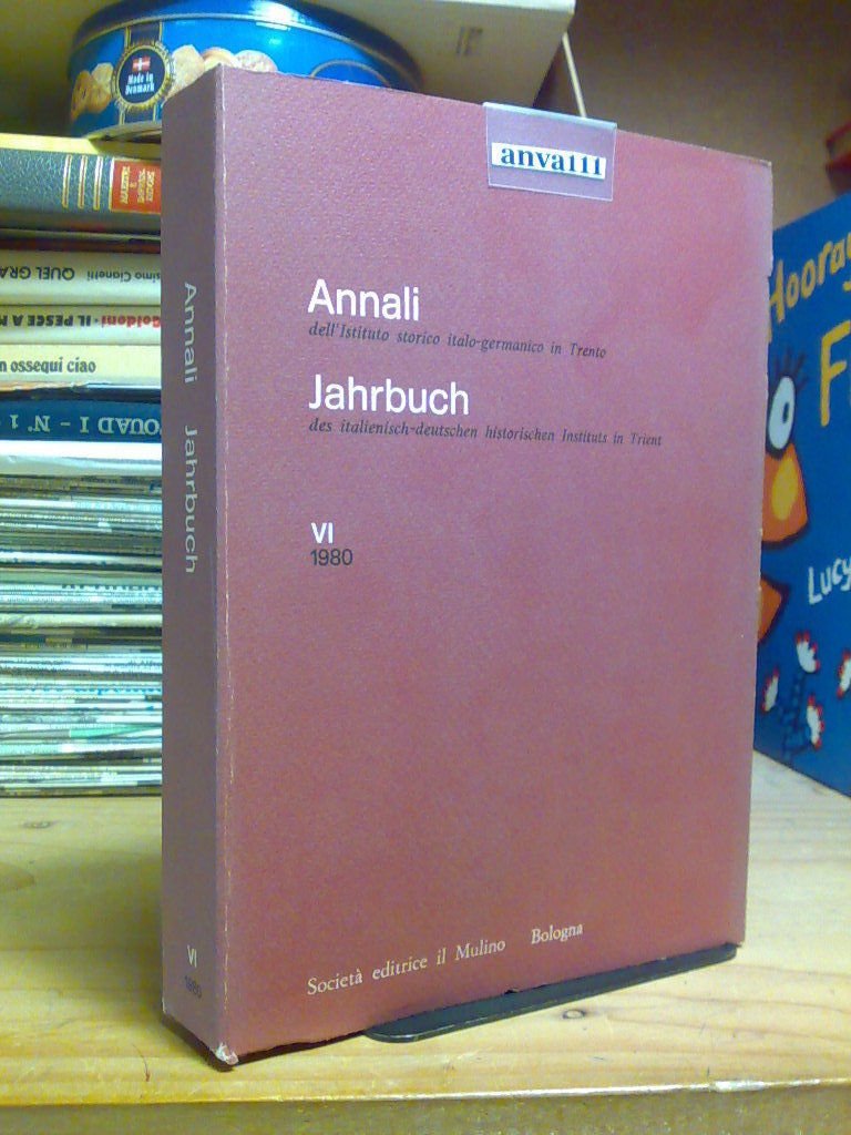 ANNALI / JAHRBUCH dell' ISTITUTO STORICO ITALO-GERMANICO IN TRENTO - …