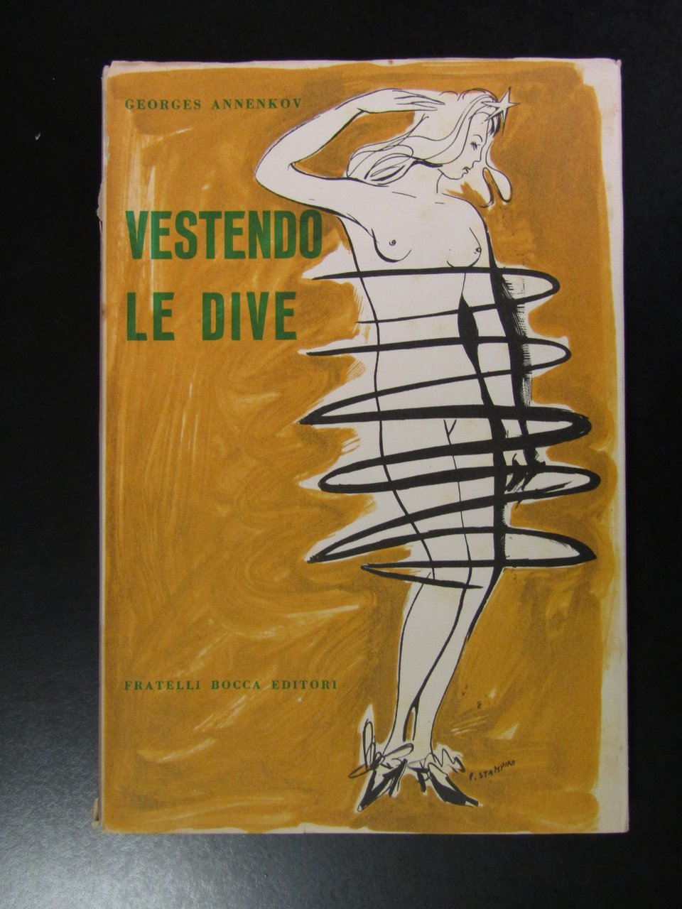 Annenkov Georges. Vestendo le dive. Fratelli Bocca Editori 1955. | Immagine principale
