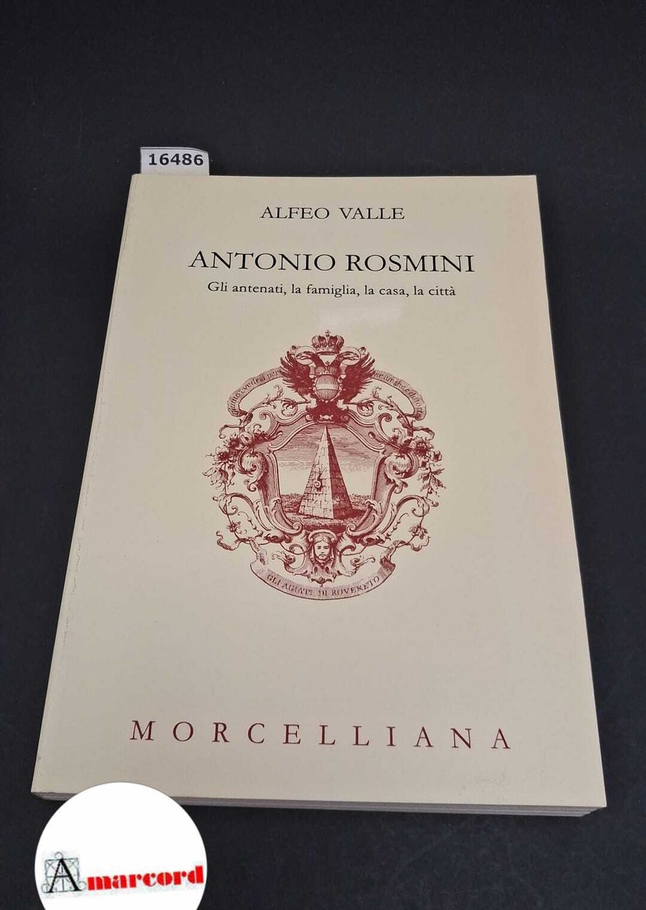 Antonio Rosmini. Gli antenati, la famiglia, la casa, la città | Immagine principale