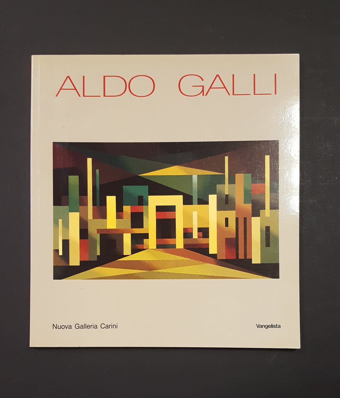 Anzani Giovanni, Longatti Alberto. Aldo Galli. Vangelista Editori. 1993