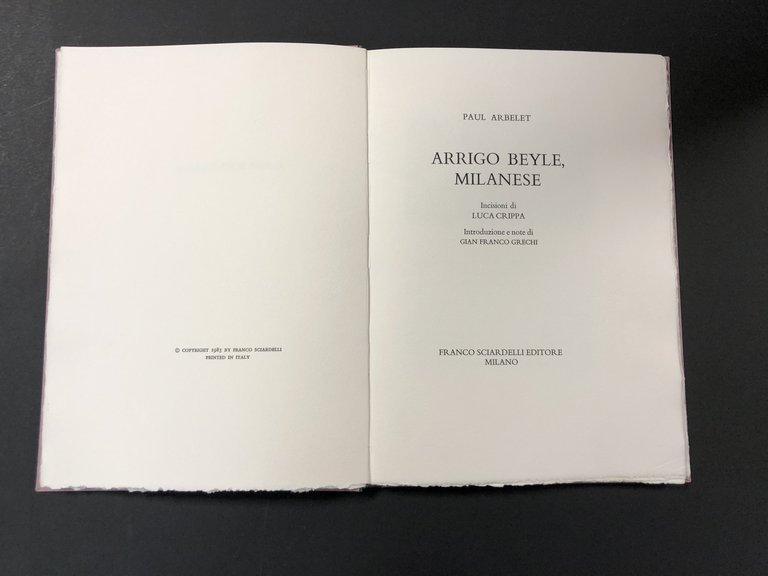 Arbelet Paul. Arrigo Beyle, milanese. Incisioni di Luca Crippa. Introduzione di Gian Franco Grechi. Franco Sciardelli editore, 1983.