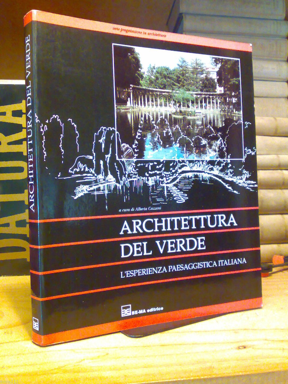 ARCHITETTURA DEL VERDE - l' Esperienza Paesaggistica Italiana - 1994 …