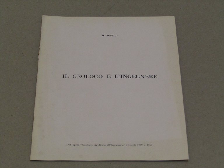 Ardito Desio. Il geologo e l'ingegnere