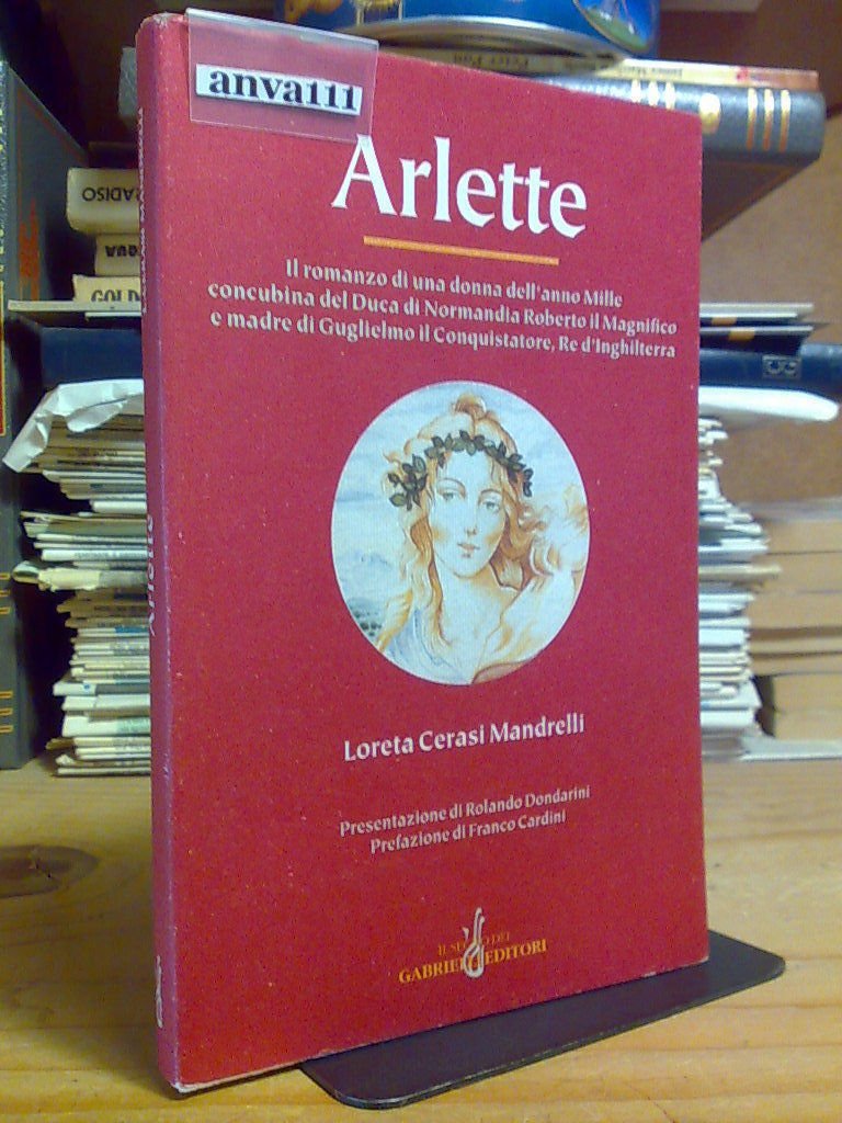 ARLETTE / ROMANZO DI UNA DONNA DELL' ANNO MILLE - …