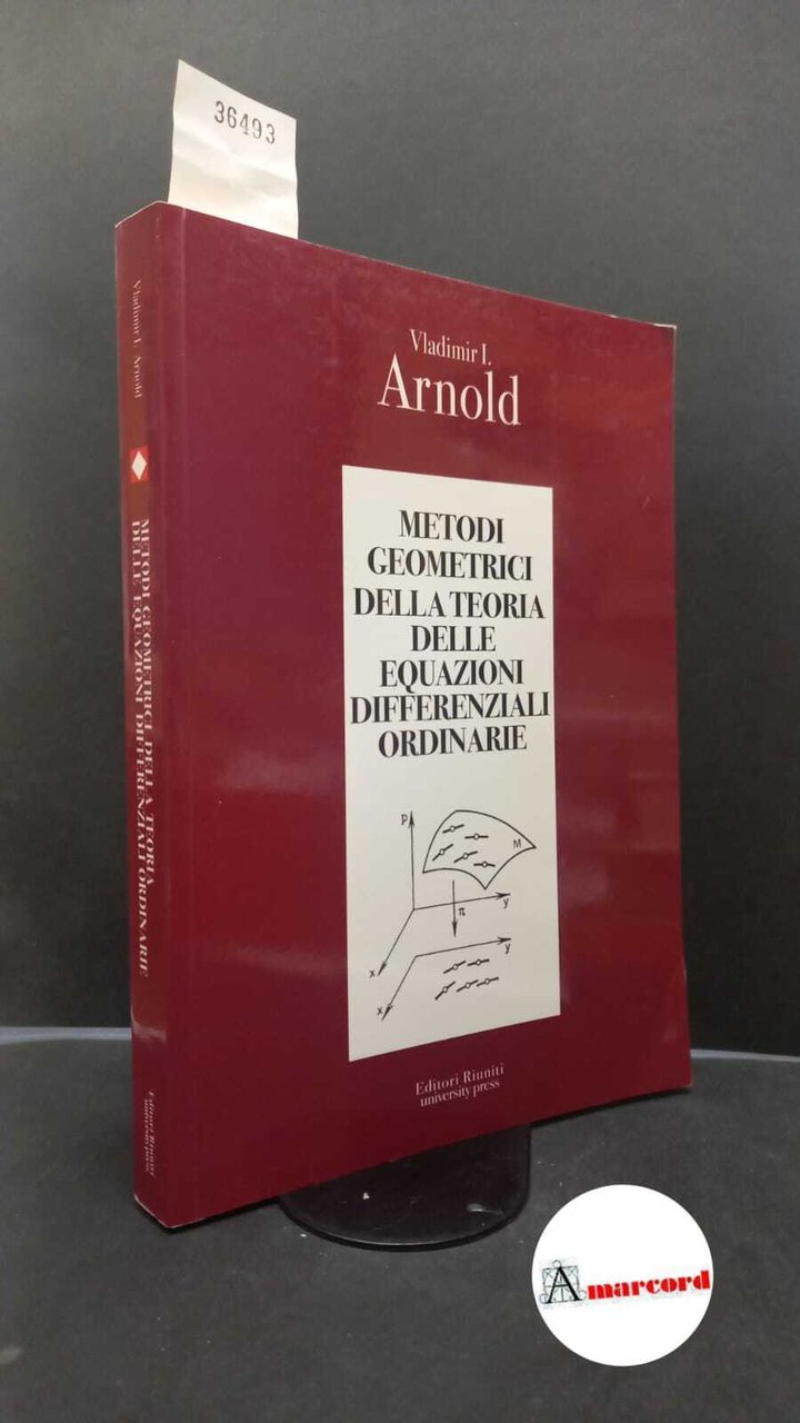 Arnolʹd, Vladimir Igorevič. Metodi geometrici della teoria delle equazioni differenziali … | Immagine principale