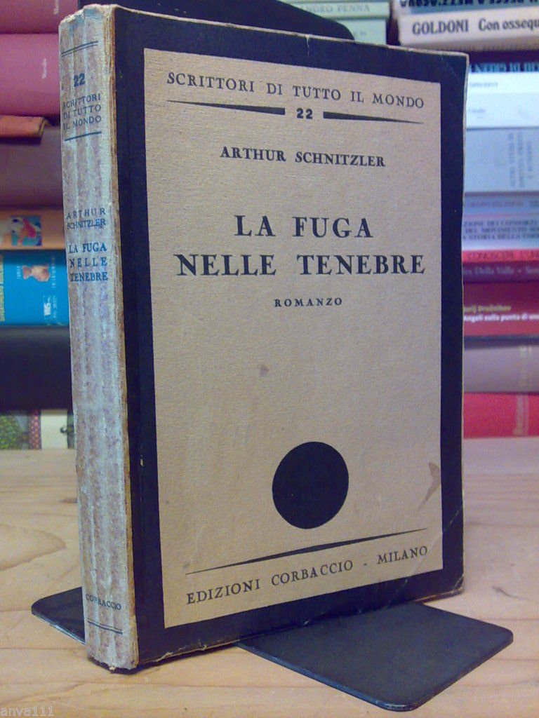 Arthur Schnizler - LA FUGA NELLE TENEBRE - 1932