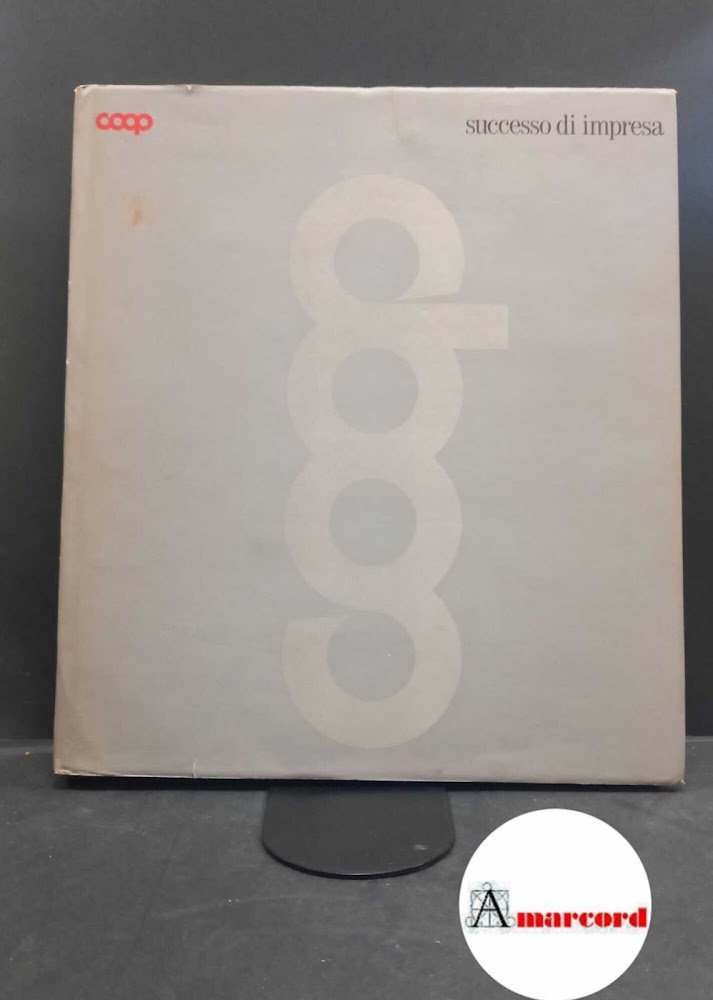 Associazione nazionale cooperative di consumatori : Settore comunicazione. Coop, successo …