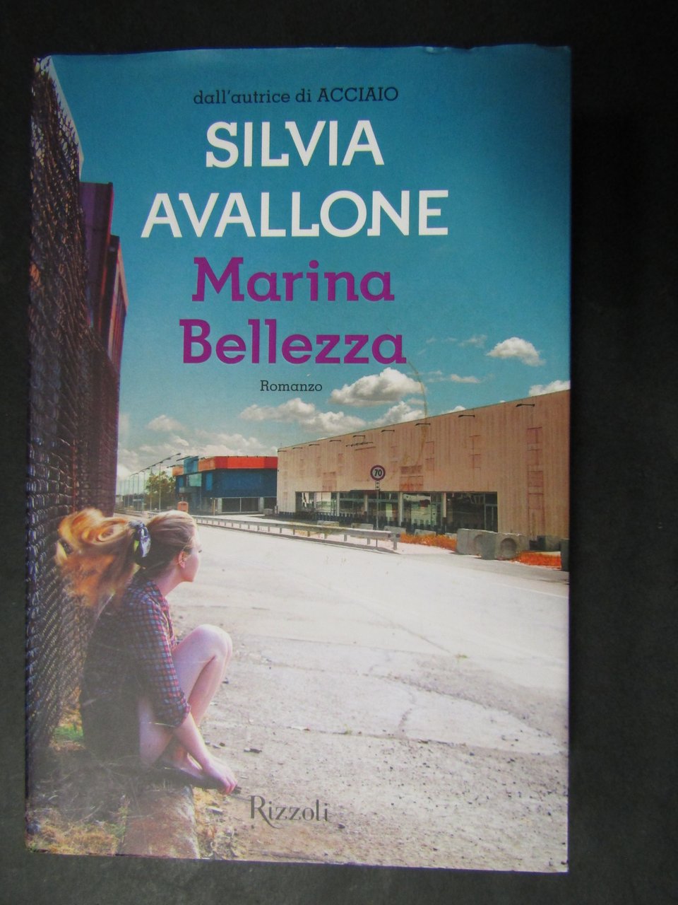 Avallone Silvia. Marina bellezza. Rizzoli. 2013-i