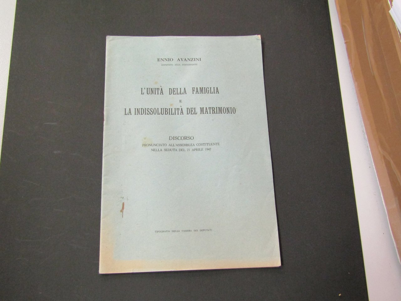 Avanzini Ennio. L'unità della famiglia e l'indissolubilità del matrimonio. Tipografia …