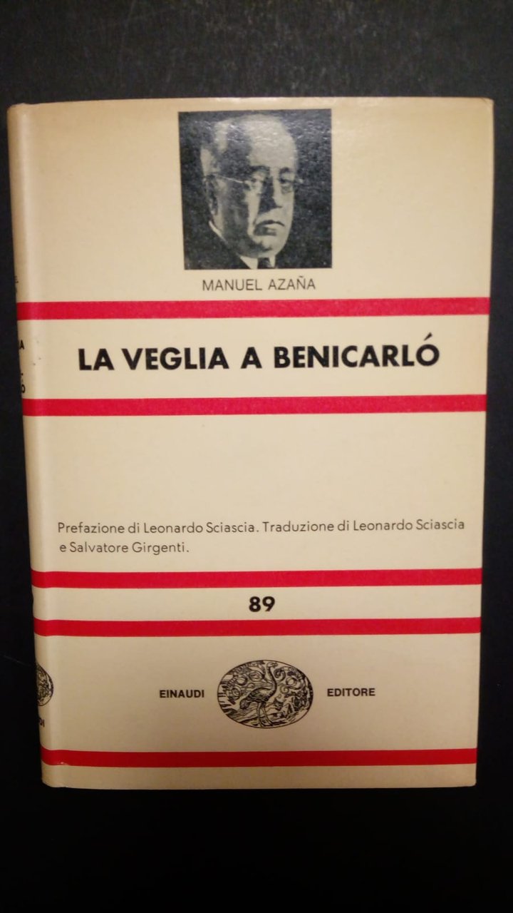 Azana Manuel, La veglia a Benicarlo, Einaudi, 1967 - I.