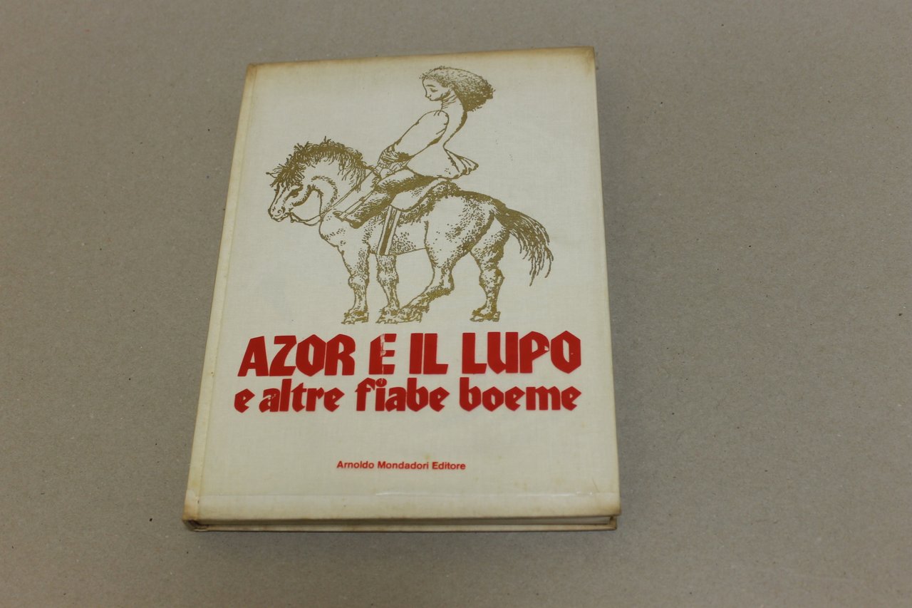 Azor e il lupo e altre fiabe boeme