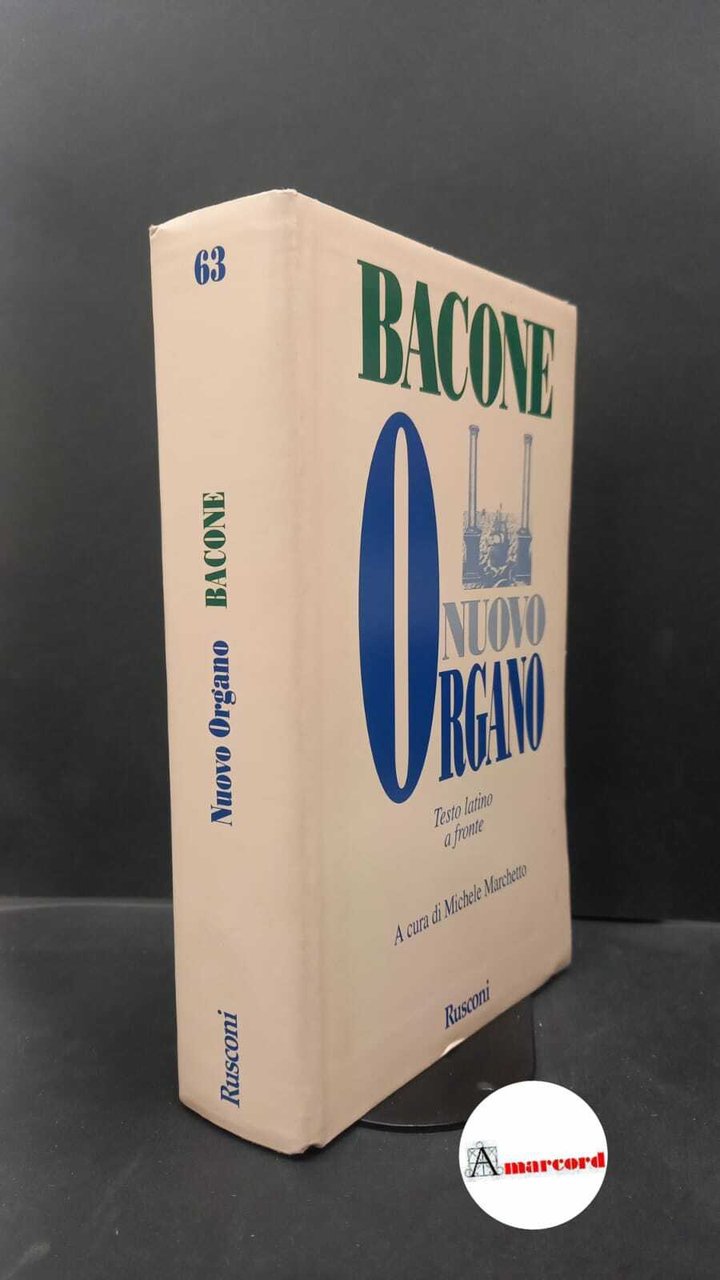 Bacon, Francis. , and Marchetto, Michele. �La �grande instaurazione. Parte …
