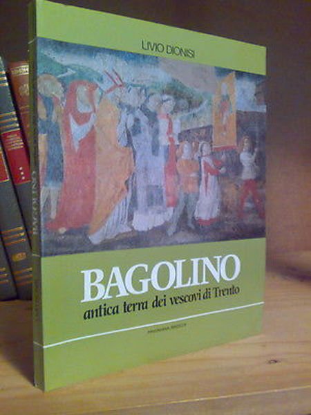 BAGOLINO, antica terra dei vescovi di Trento 1986