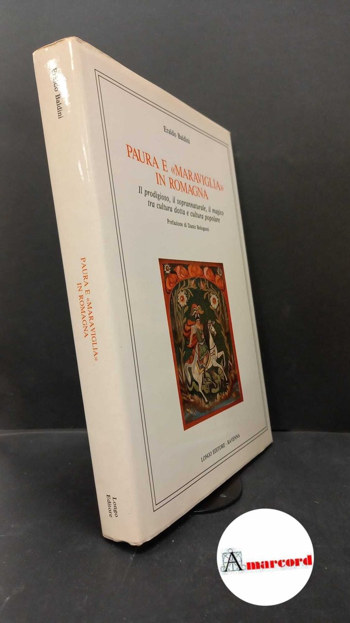 Baldini, Eraldo. , and Bolognesi, Dante. Paura e "maraviglia" in …