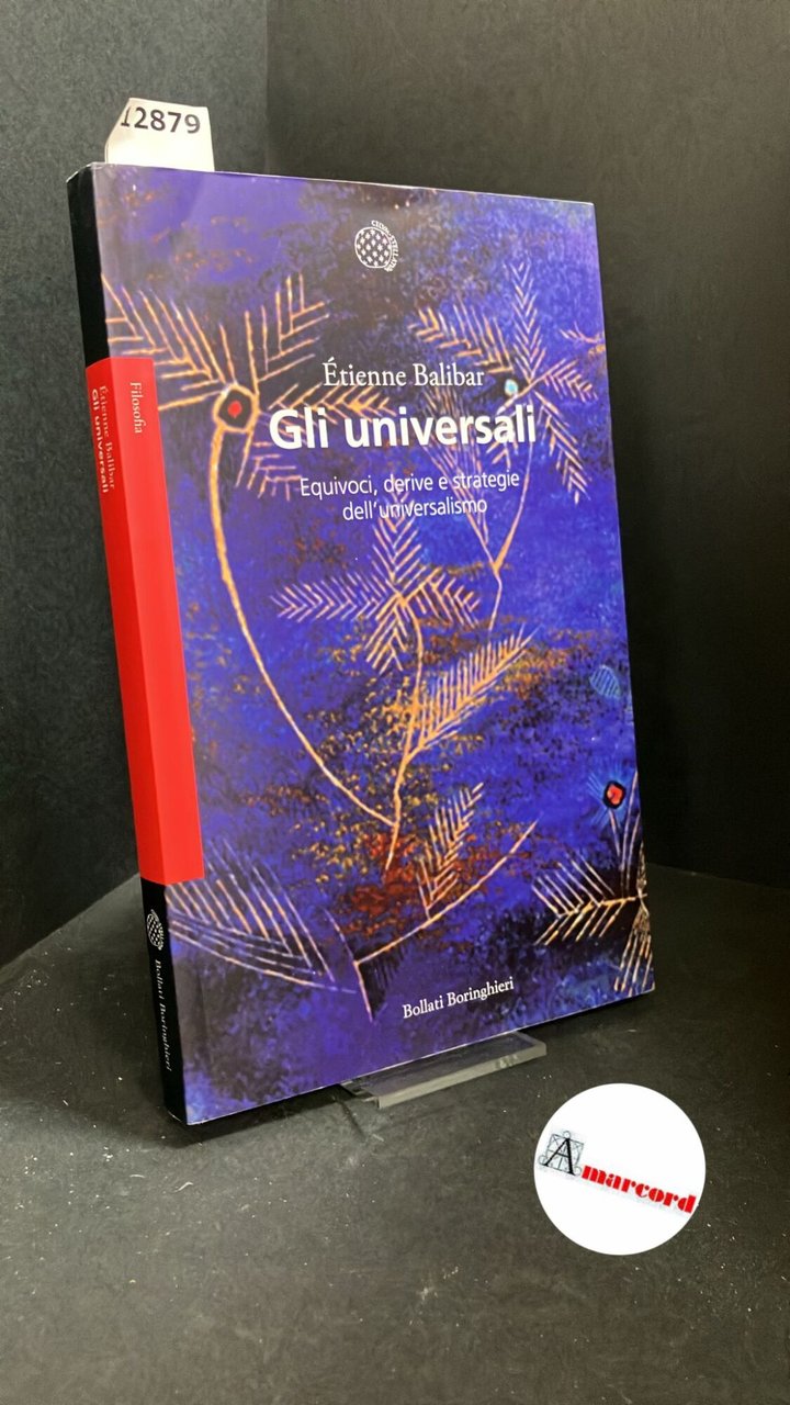 Balibar, Étienne. , and Grillenzoni, Fabrizio. �Gli �universali : equivoci, … | Immagine principale