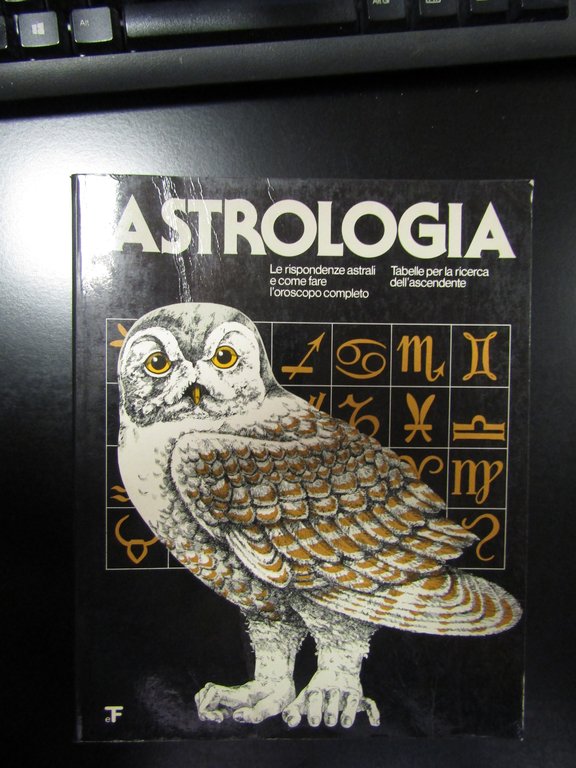 Barbareschi Fino M.A. Astrologia. Edizioni R.D. 1980.