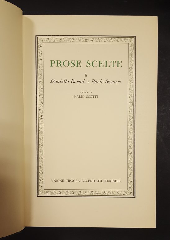 Bartoli Daniello, Segneri Paolo. Prose scelte. Utet. 1969 | Immagine Gallery 2