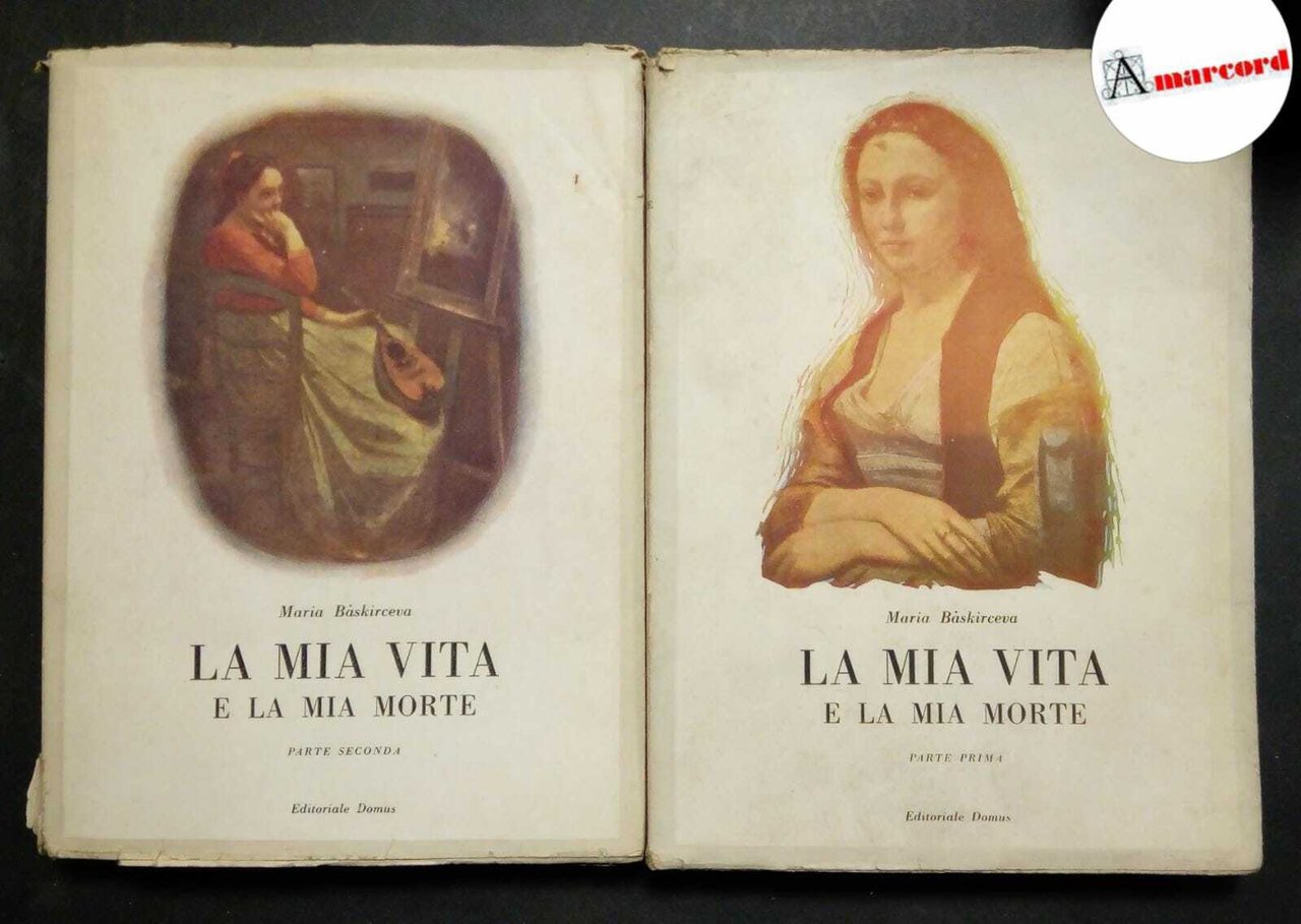 Baskirceva Maria, La mia vita e la mia morte (2 …