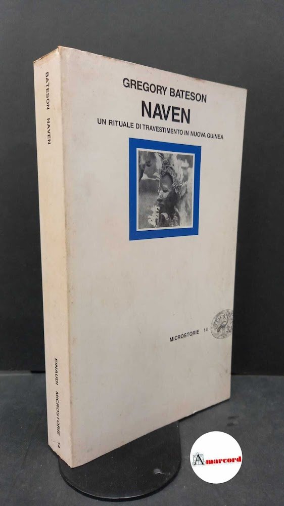 Bateson, Gregory. Naven : un rituale di travestimento in Nuova …
