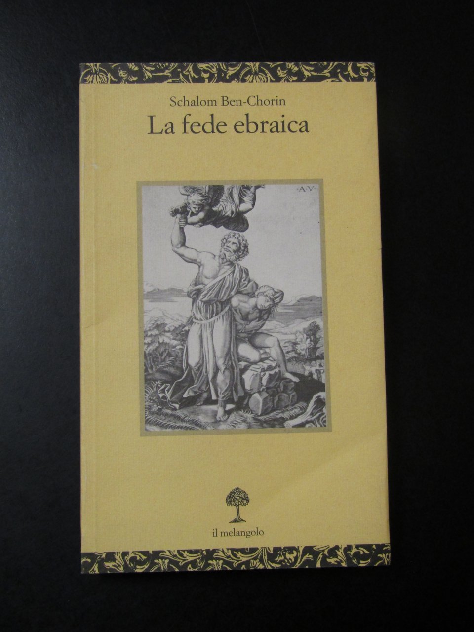 Ben-Chorin Schalom. La fede ebraica. il Melangolo 1997. | Immagine principale