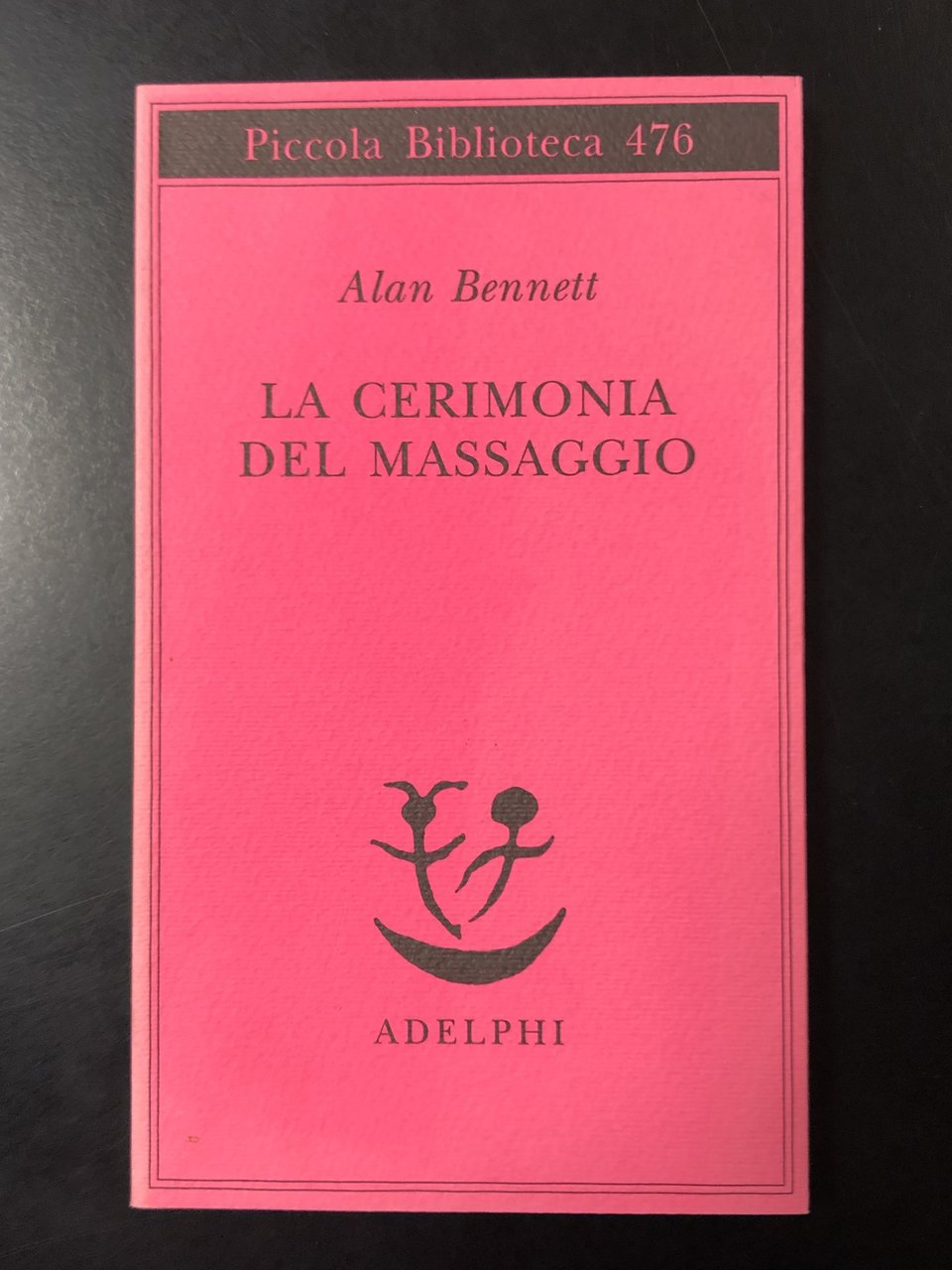 Bennet Alan. La cerimonia del massaggio. Adelphi 2008.