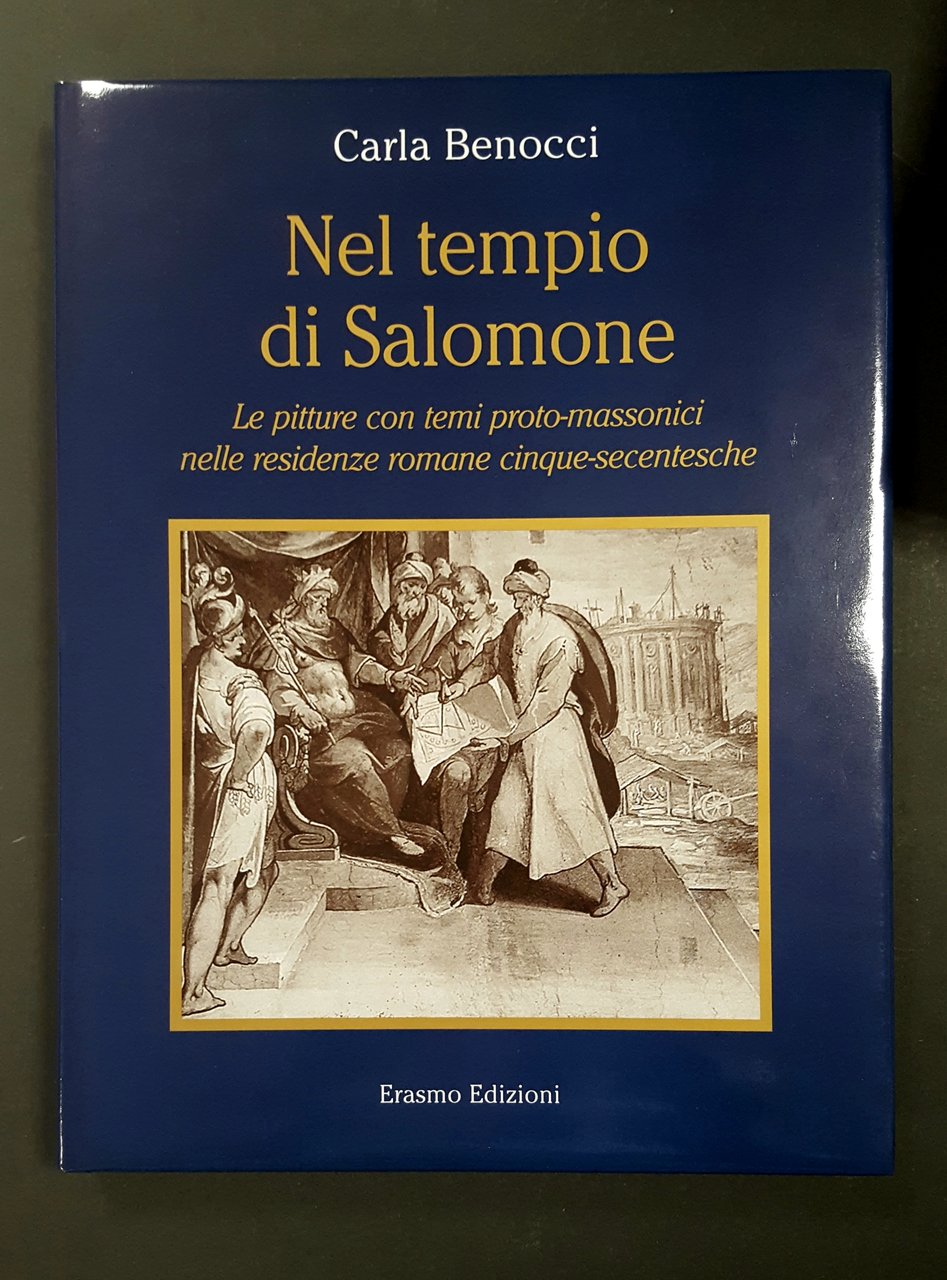 Benocci Carla. Nel tempio di Salomone. Erasmo Edizioni. 2008 - …