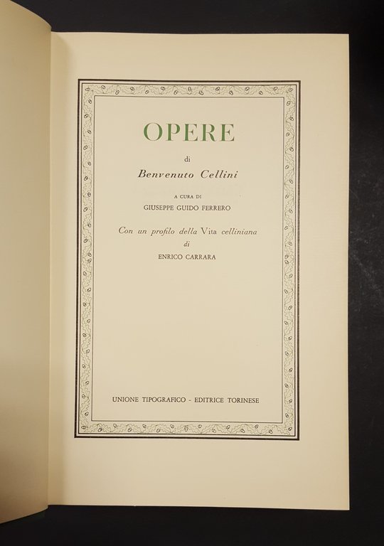 Benvenuto Cellini. Opere. Utet. 1971 - I