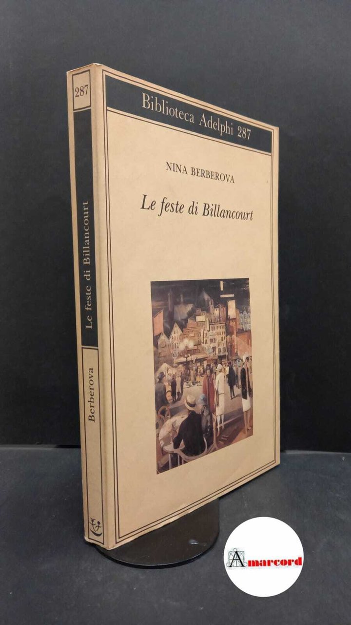 Berberova, Nina Nikolaevna. , and Calusio, Maurizia. Le feste di …