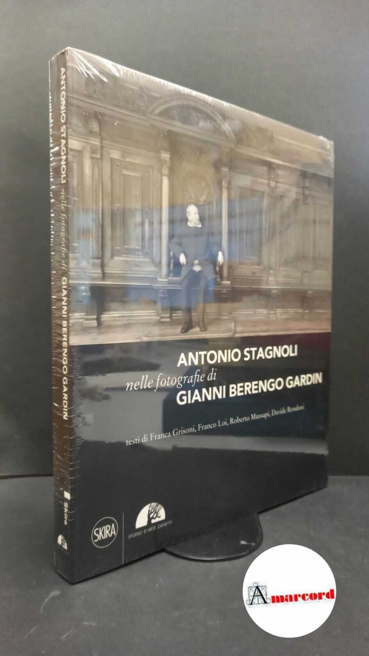 Berengo Gardin, Gianni. , Grisoni, Franca. , Zanetti, Mario. Antonio …