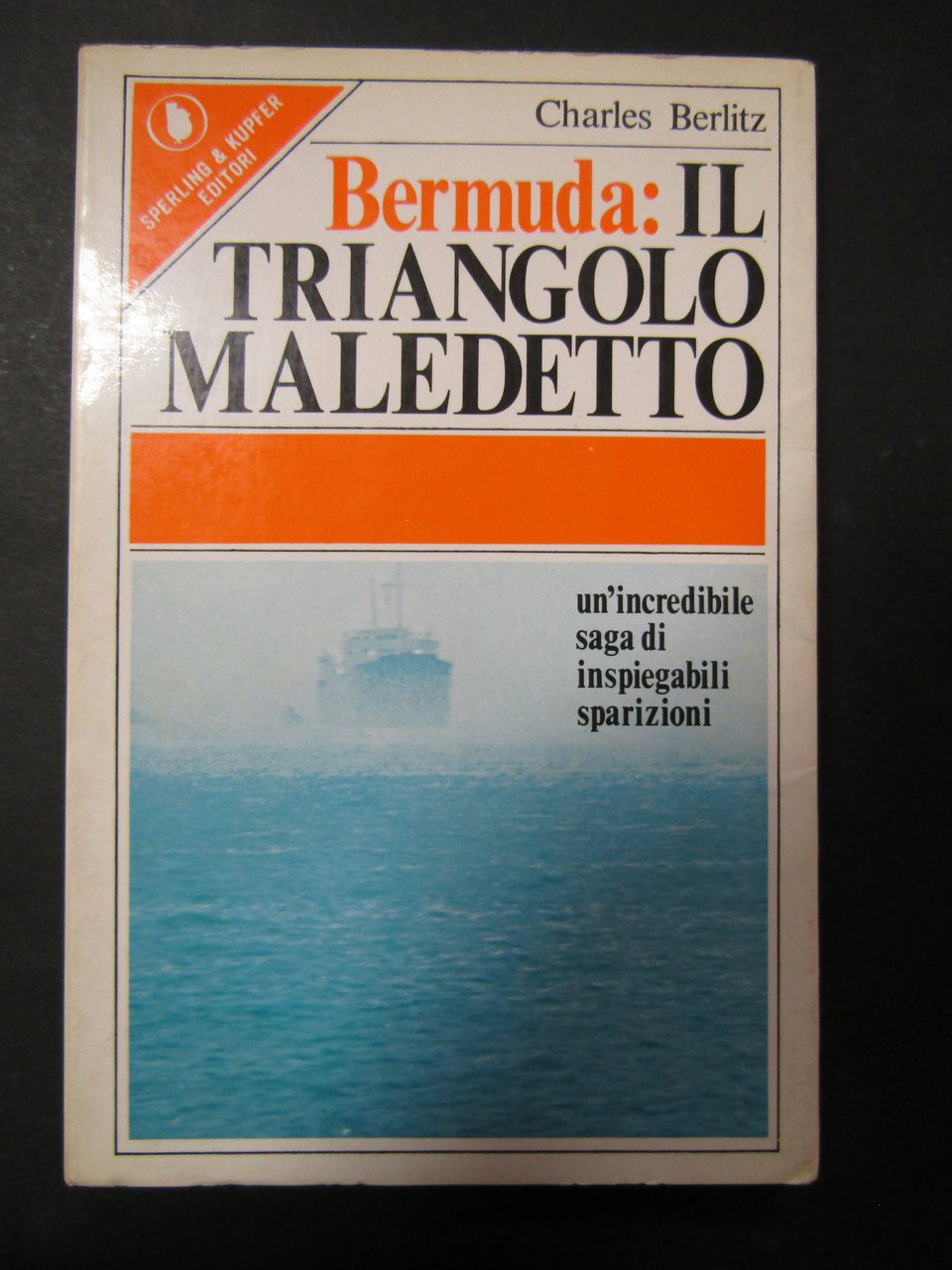 Berlitz Charles. Bermuda :il triangolo maledetto. Sperling &amp; kupfer editori. …