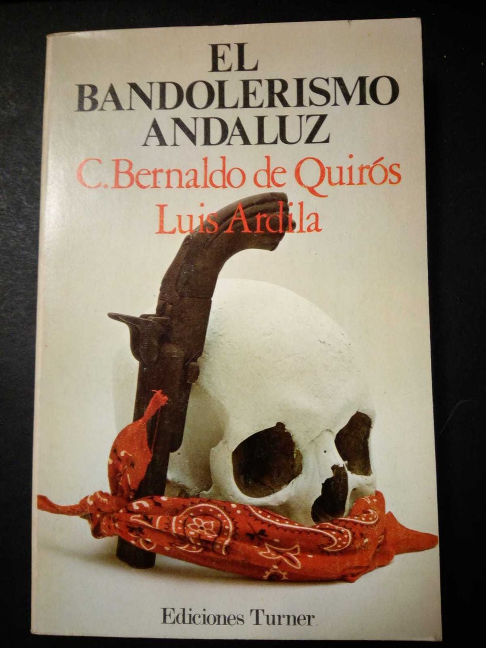 Bernaldo de Quirós, Constancio. Luis Ardila. El bandolerismo andaluz. madrid, …