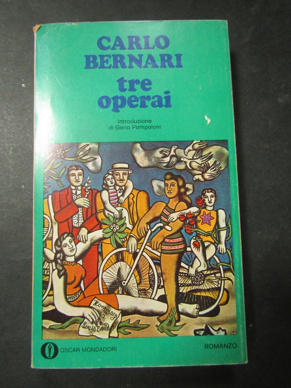Bernari Carlo. Tre operai. Mondadori. 1975