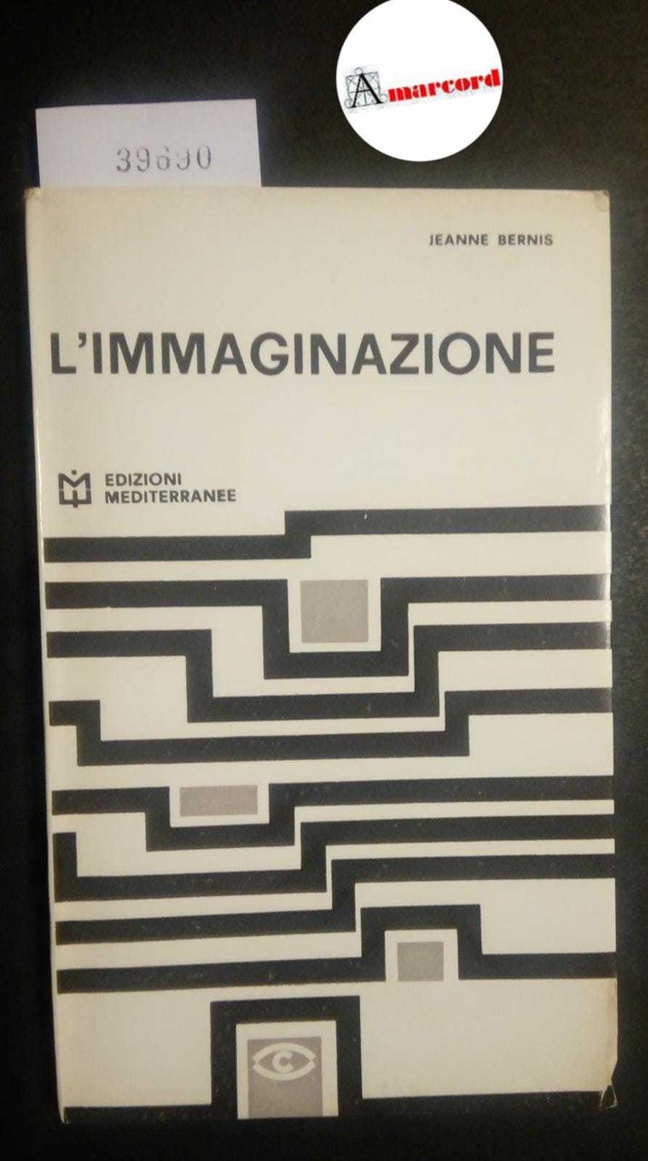 Bernis Jeanne, L'immaginazione, Mediterranee, 1965 - I