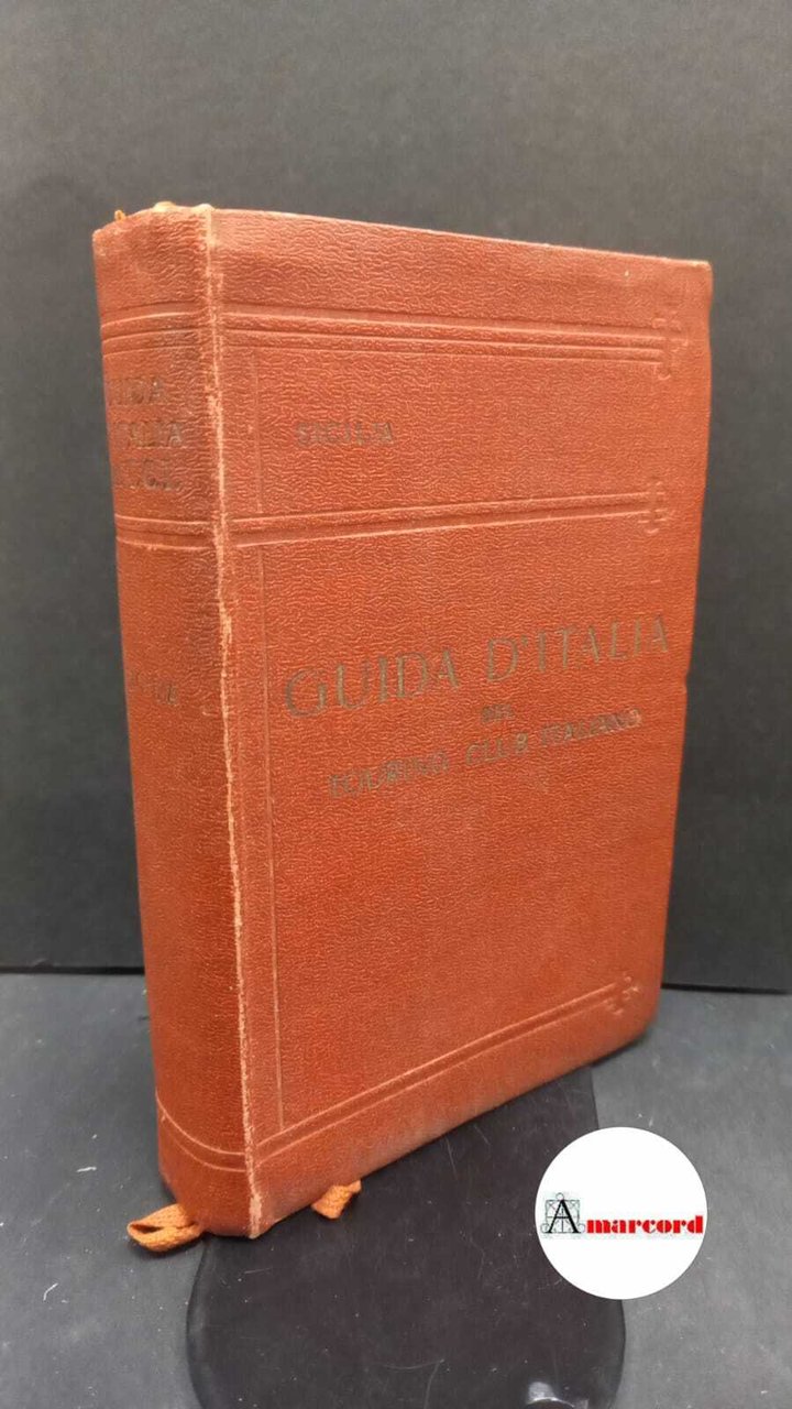 Bertarelli, Luigi Vittorio. Sicilia Touring club italiano, 1919 | Immagine principale