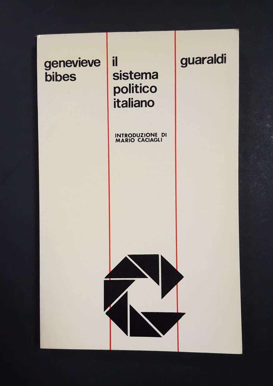 Bibes Genevieve. Il sistema politico italiano. Guaraldi Editore. 1975 - … | Immagine principale