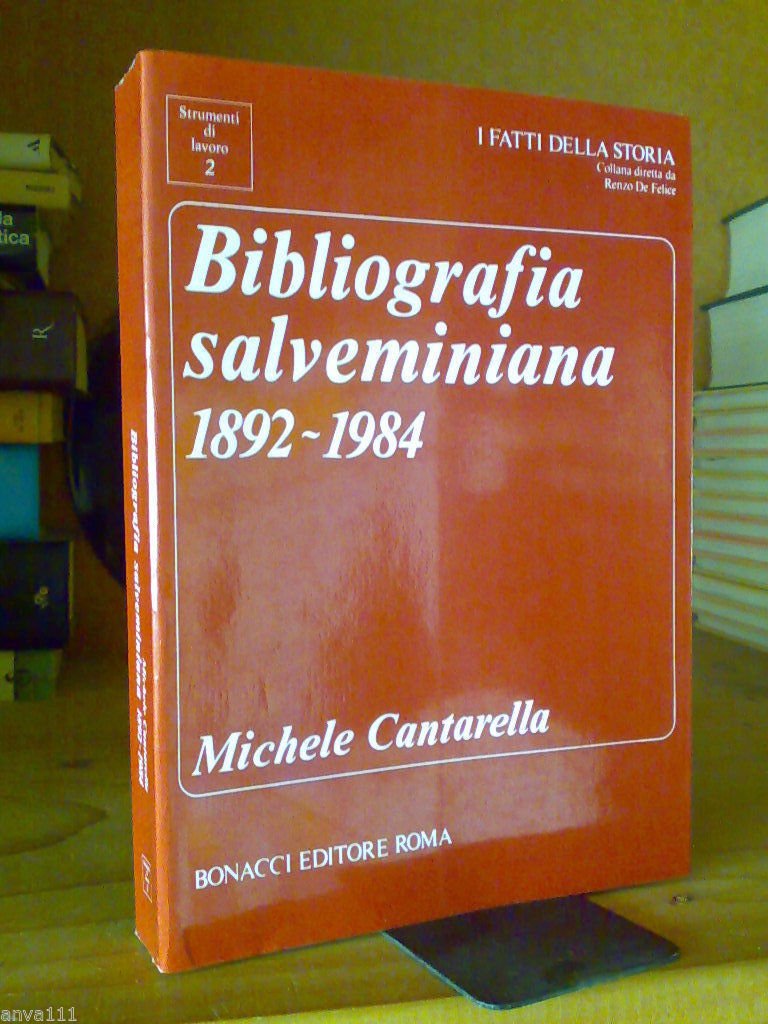 BIBLIOGRAFIA SALVEMINIANA 1892 - 1984 - Bonacci Editore 1986