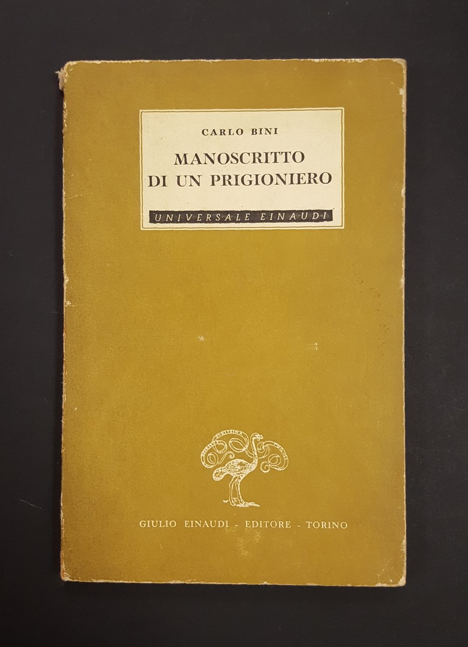 Bini Carlo. Manoscritto di un prigioniero. Einaudi. 1944 - I