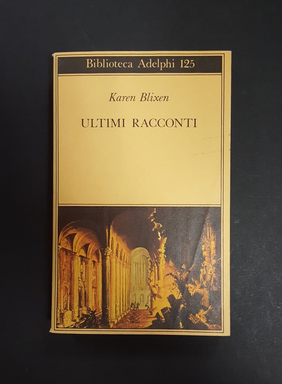 Blixen Karen. Ultimi racconti. Adelphi. 1982 - I | Immagine principale