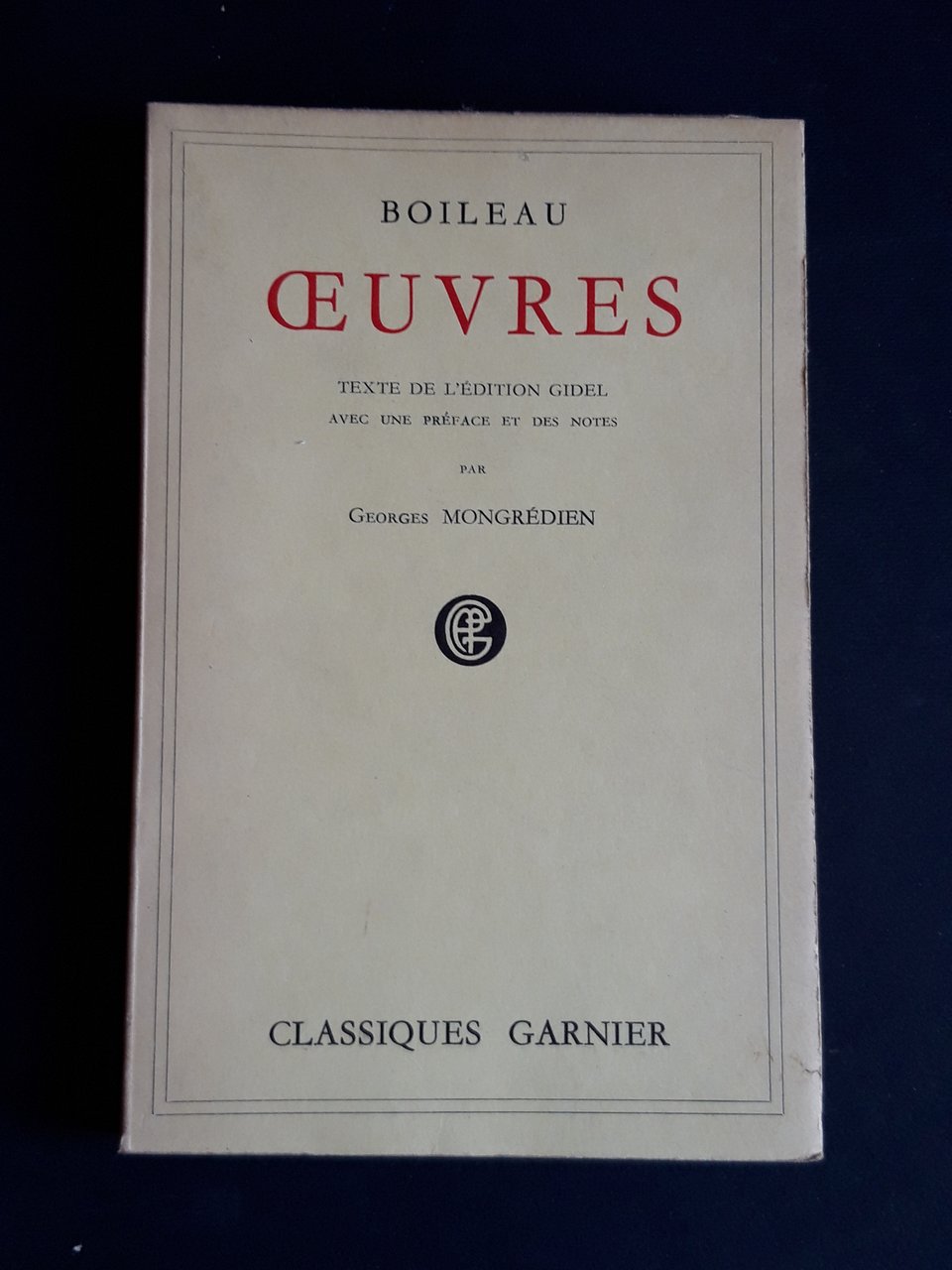 Boileau. Oeuvres. Editions Garnier. 1952 - I