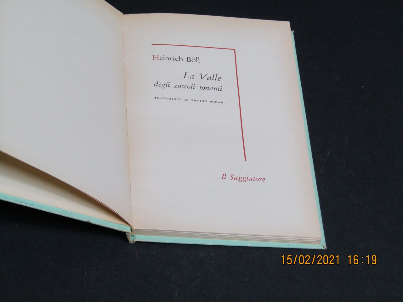 Boll Heinrich. La Valle degli zoccoli tonanti. Il Saggiatore. 1960-I